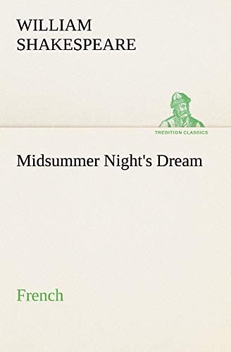 Midsummer Night's Dream. French (French Edition)