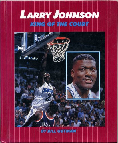 Cover of Larry Johnson, king of the court