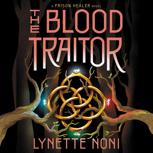 The Blood Traitor (Prison Healer Series, Book 3) (Prison Healer, 3)