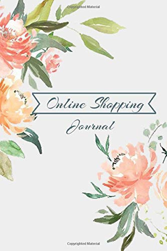 Online Shopping Journal Purchase Order Log Book, Online Shopper Log Book, Online Orders Recorder, Notebook for Tracking Orders, Purchase Log, Shopping Expense Tracker, Online Purchases Organizer, Online Order Tracker, Online Purchases Tracker,