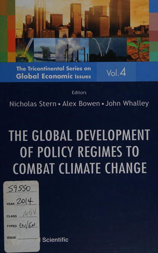 The Global Development of Policy Regimes to Combat Climate Change