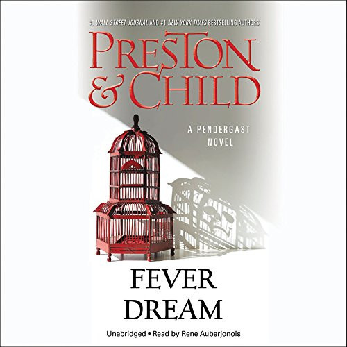 Fever Dream (Agent Pendergast Novels)
