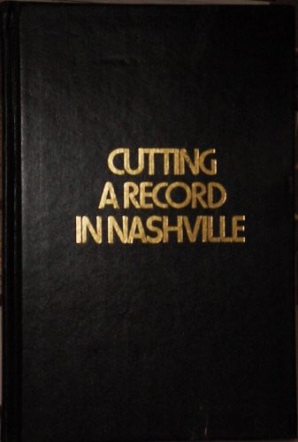 Cover of Cutting a record in Nashville