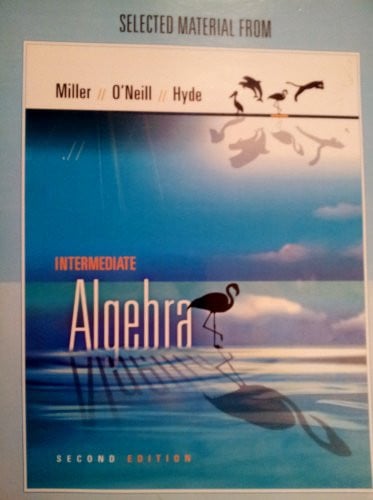 Selected Material From Intermediate Algebra, 2nd