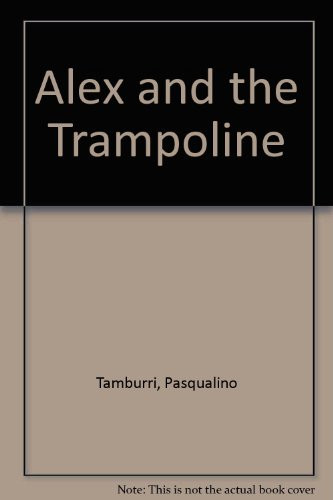 Cover of Alex and the Trampoline