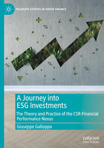 A Journey into ESG Investments The Theory and Practice of the CSR-Financial Performance Nexus