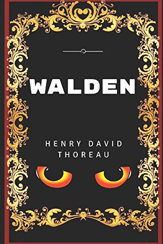 Walden: By Henry David Thoreau - Illustrated