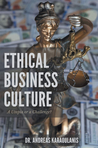 Ethical Business Culture A Utopia Or a Challenge?
