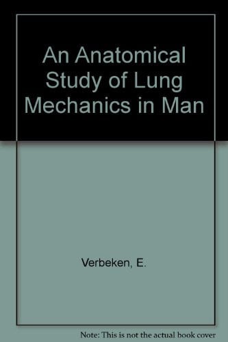 An Anatomical Study of Lung Mechanics in Man