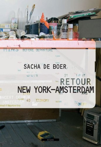 Retour New York-Amsterdam - Sacha de Boer