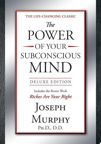 The Power of Your Subconscious Mind Deluxe Edition Deluxe Edition