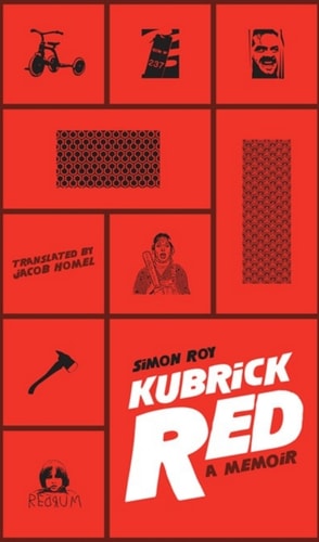 Kubrick Red : A Memoir