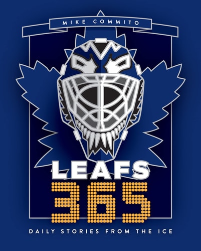 Leafs 365: Daily Stories from the Ice
