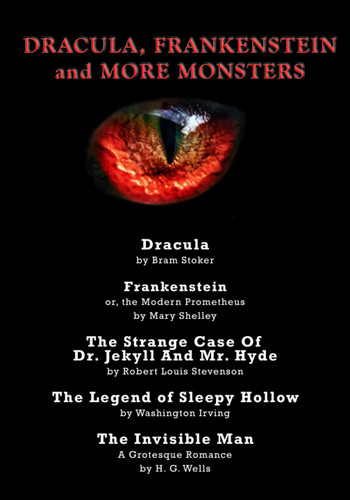 DRACULA, FRANKENSTEIN, and MORE MONSTERS: Classic Horror Tales
