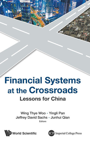 Financial Systems at the Crossroads Lessons for China