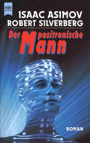 Der positronische Mann Roman