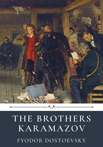 The Brothers Karamazov by Fyodor Dostoevsky