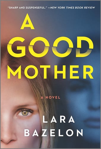 A Good Mother A Novel