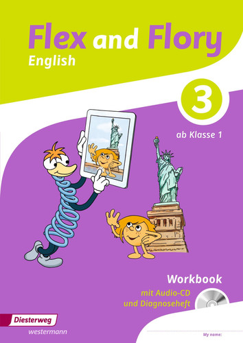 Flex and Flory - English Ab Klasse 1. Workbook mit Audio-CD und Diagnoseheft / erarbeitet von Chris Carter, Berlin [und 5 anderen]
