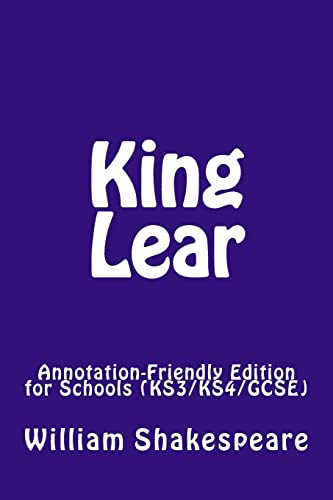 King Lear Annotation-Friendly Edition for Schools (KS3/KS4/GCSE)
