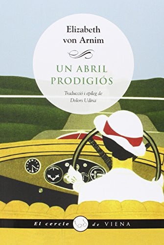 UN ABRIL PRODIGIOS: The Enchanted April - Margaret Daley
