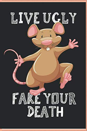 Live Ugly Fake Your Death: Funny Vintage Opossum Outfit : Notebook: 120 Pages | Large 6"X 9" | Blank Lined