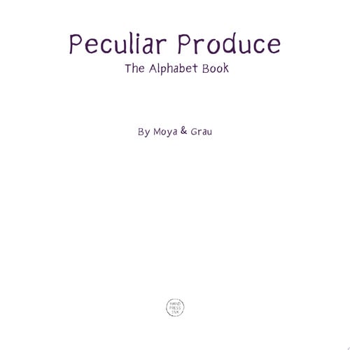 Cover of Peculiar Produce - The Alphabet Book