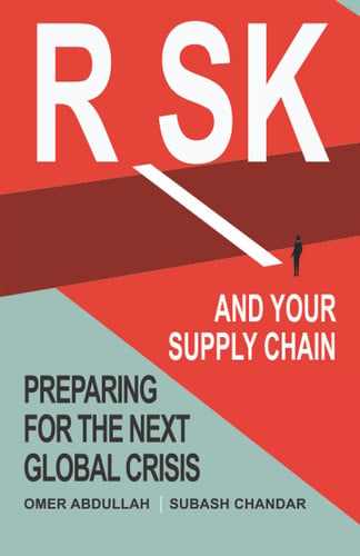 Risk And Your Supply Chain: Preparing for the Next Global Crisis