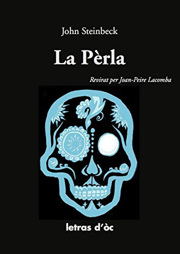 LA PÈRLA REVIRAT PER JOAN-PEIRE LACOMBA - John Steinbeck