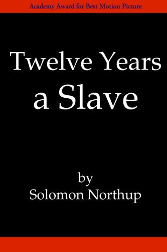 Twelve Years a Slave