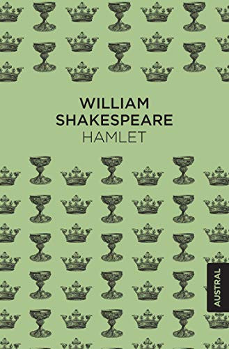 Hamlet. Tragedia (Obra de Teatro) / the Tragedy of Hamlet, Prince of Denmark (a Play)