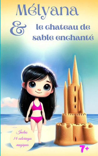 Mélyana et le chateau de sable enchanté