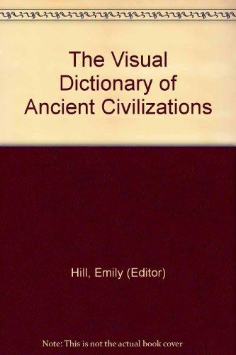Cover of The visual dictionary of ancient civilizations.