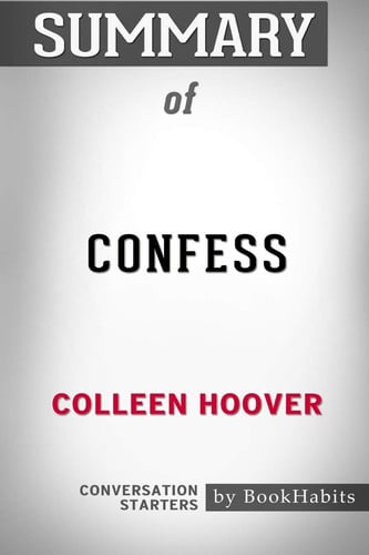 Summary of Confess by Colleen Hoover Conversation Starters