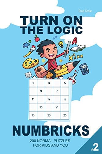 Turn On The Logic Small Numbricks - 200 Normal Puzzles 5x5 (Volume 2) For Kids and You