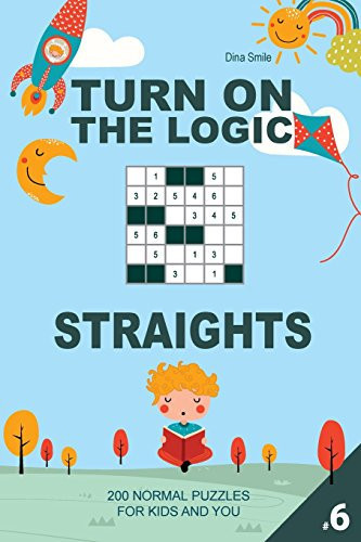 Turn On The Logic Straights - 200 Normal Puzzles #6 For Kids and You