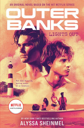 Outer Banks: Lights Out An Original Novel Based on the Hit Netflix Series