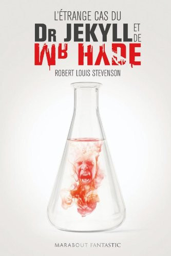 L'étrange cas du docteur Jekyll et de M. Hyde (French Edition)