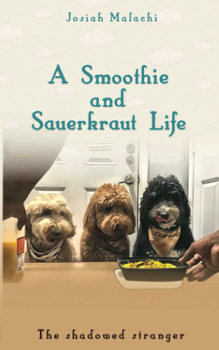 Cover of Smoothie and Sauerkraut Life