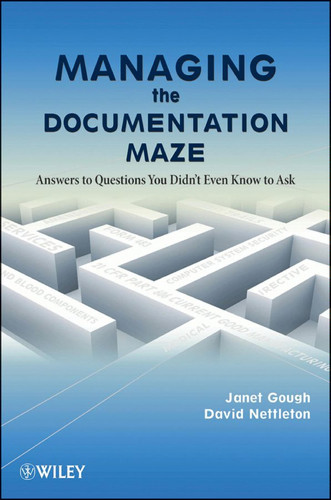 Managing the Documentation Maze Answers to Questions You Didn't Even Know to Ask