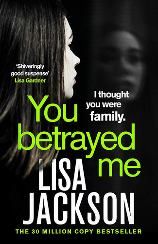 You Betrayed Me The New Gripping Crime Thriller from the Bestselling Author
