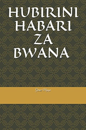 Hubirini Habari Za Bwana - Gerson Mgaya