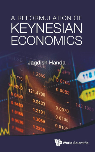 A Reformulation of Keynesian Economics