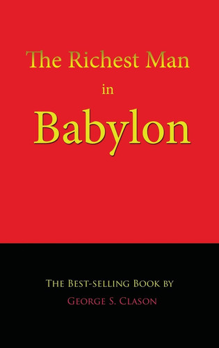 The Richest Man in Babylon
