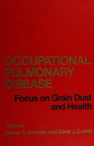 Occupational Pulmonary Disease Focus on Grain Dust and Health