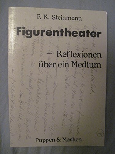 Figurentheater Reflexionen über ein Medium