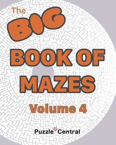 The BIG Book of Mazes -Volume 4