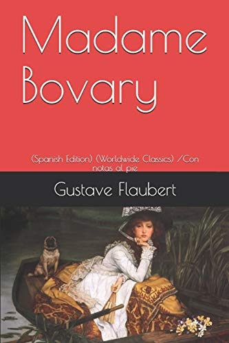 Madame Bovary (spanish Edition) (Worldwide Classics) /con Notas Al Pie