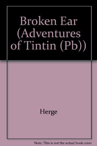 Cover of Broken Ear (Adventures of Tintin (Paperback))
