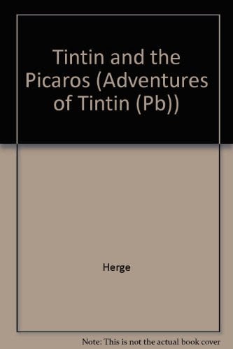 Cover of Tintin And The Picaros (Adventures of Tintin (Paperback))
